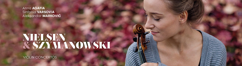 Crescendo Magazine: Nielsen et Szymanowski, de belles cartes de visite pour la violoniste Anna Agafia Crescendo Magazine: Nielsen et Szymanowski, de belles cartes de visite pour la violoniste Anna Agafia