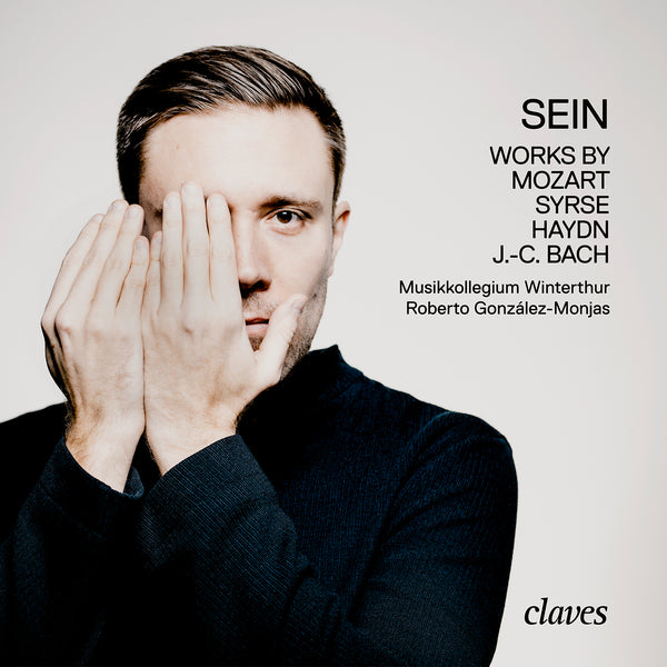(2025) «Sein» works by Mozart - Syrse - Haydn - J.-C. Bach / CD 3099 - Claves Records (2025) «Sein» works by Mozart - Syrse - Haydn - J.-C. Bach / CD 3099 - Claves Records