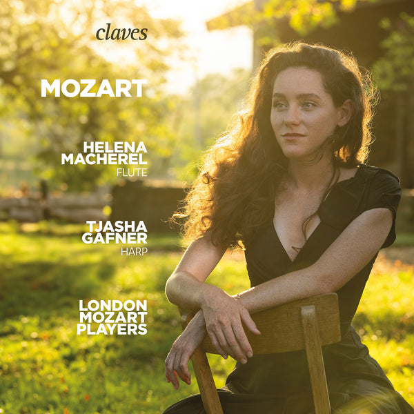 (2024) Mozart: Helena Macherel, Tjasha Gafner, London Mozart Players / CD 3082 - Claves Records