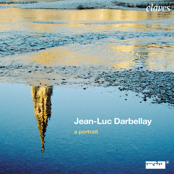 (2009) Jean-Luc Darbellay: A Portrait / CD 2702/03 - Claves Records