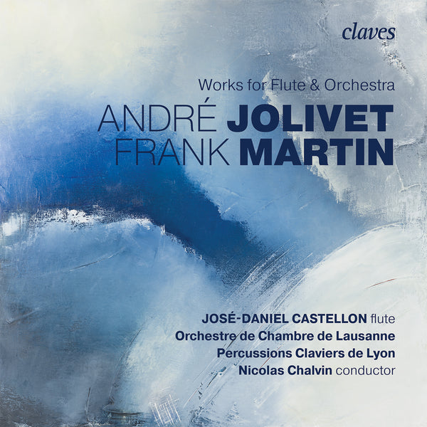 (2019) Martin & Jolivet: Works for Flute & Orchestra / CD 1818 - Claves Records