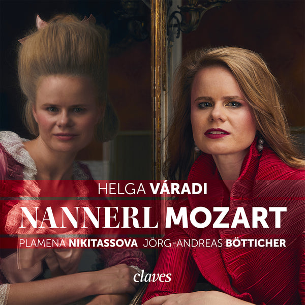(2019) Nannerl Mozart, Helga Váradi / CD 1908 - Claves Records (2019) Nannerl Mozart, Helga Váradi / CD 1908 - Claves Records