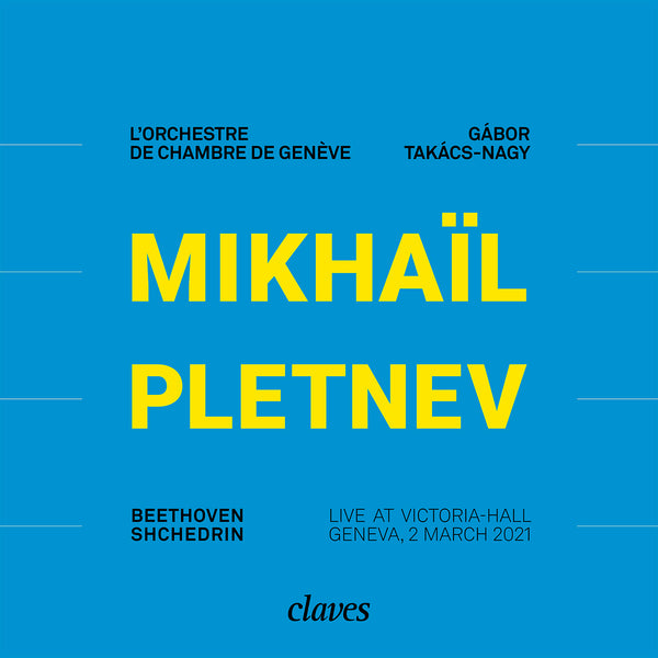 (2022) Mikhaïl Pletnev, L'Orchestre de Chambre de Genève, Gábor Takács-Nagy - Live at Victoria-Hall Geneva, 2 March 2021 / CD 3039/40 - Claves Records