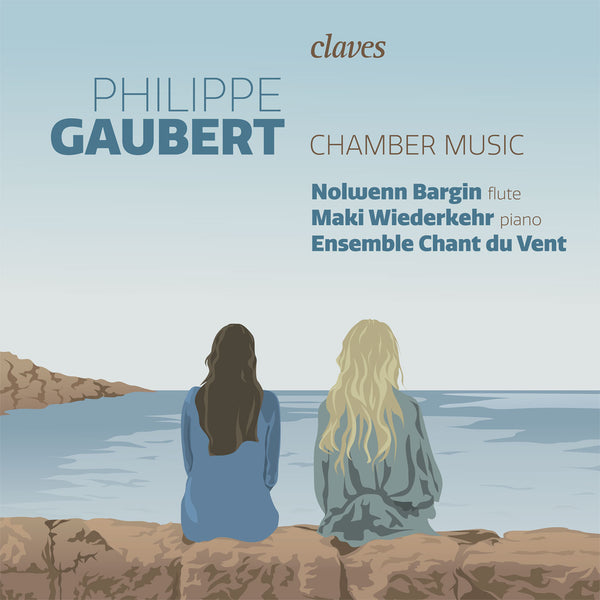 (2022) Philippe Gaubert, Chamber Music / CD 3059 - Claves Records (2022) Philippe Gaubert, Chamber Music / CD 3059 - Claves Records