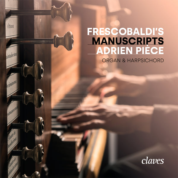 (2023) Frescobaldi's manuscripts / CD 3074/75 - Claves Records (2023) Frescobaldi's manuscripts / CD 3074/75 - Claves Records