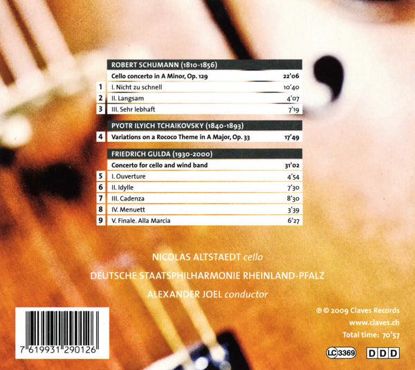 (2009) Schumann: Cello Concerto, Op. 129 - Tchaikovsky: Rococo Variations - F. Gulda: Cello Concerto / CD 2901 - Claves Records