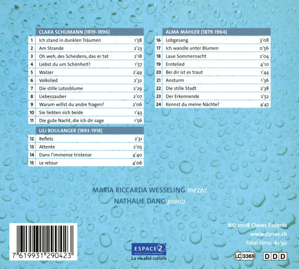 (2008) C. Schumann, L. Boulanger & A. Mahler: Songs for Voice & Piano / CD 2904 - Claves Records (2008) C. Schumann, L. Boulanger & A. Mahler: Songs for Voice & Piano / CD 2904 - Claves Records