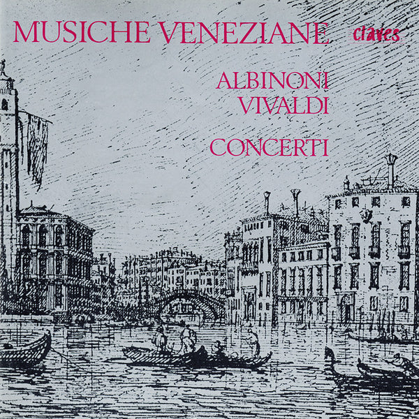 (1976) Vivaldi & Albinoni: Concerti / CD 0602 - Claves Records (1976) Vivaldi & Albinoni: Concerti / CD 0602 - Claves Records