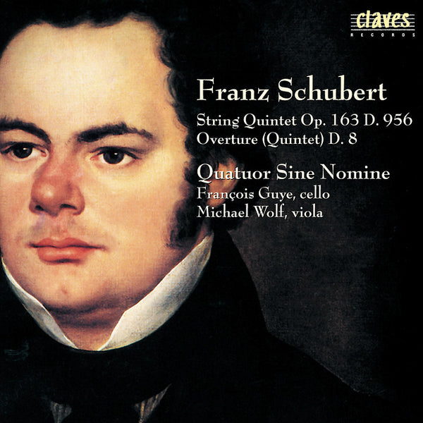 (2000) Schubert: Quintets D. 956 & D. 8 / CD 2003 - Claves Records