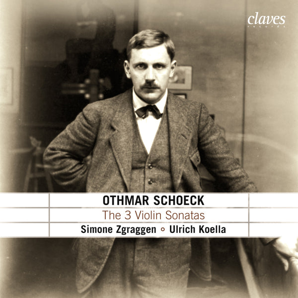 (2005) Schoeck: The Three Violin Sonatas & the Albumblatt / CD 2503 - Claves Records