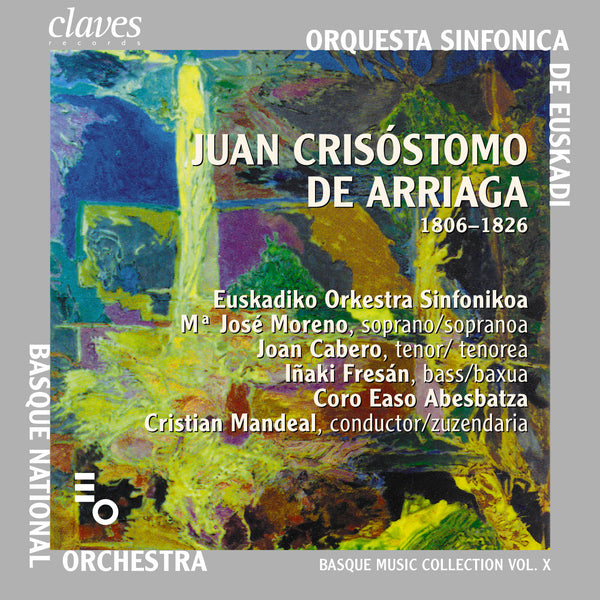 (2006) Basque Music Collection, Vol. X: Juan Crisóstomo De Arriaga / CD 2614 - Claves Records (2006) Basque Music Collection, Vol. X: Juan Crisóstomo De Arriaga / CD 2614 - Claves Records