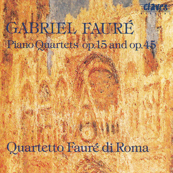 (1990) Fauré: Piano Quartets Op. 15 & Op. 45 / CD 9015 - Claves Records