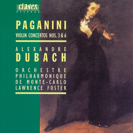(1995) Niccolò Paganini: Violin Concertos Nos. 3 & 6 / CD 9503 - Claves Records