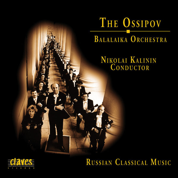 (1996) The Ossipov Balalaika Orchestra, Vol I: Russian Classical Music / CD 9623 - Claves Records