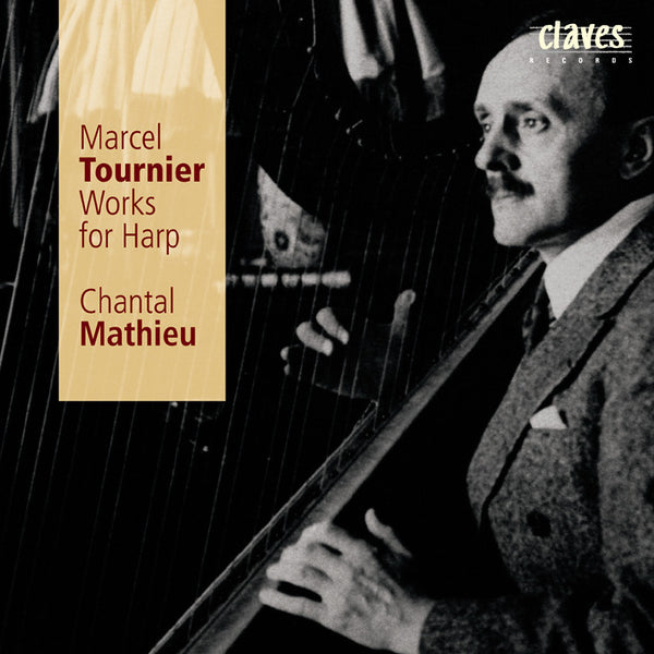 (1998) Marcel Tournier: Works for Harp / CD 9816 - Claves Records