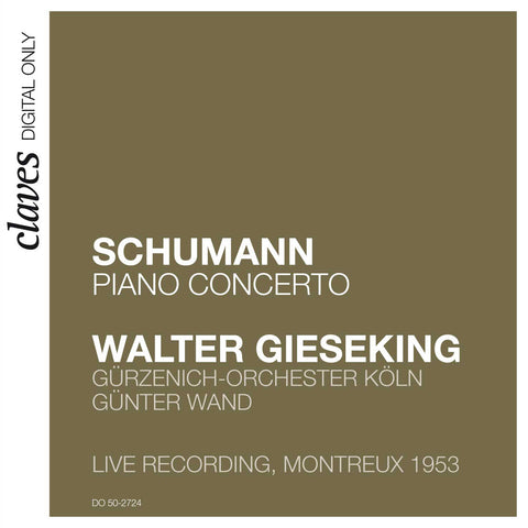 (2007) Schumann: Piano Concerto Op. 54 (Live Recording, Montreux 1953)