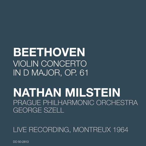 (2008) Beethoven: Violin Concerto in D Major, Op. 61 (Live Recording, Montreux 1964) / DO 2813 - Claves Records