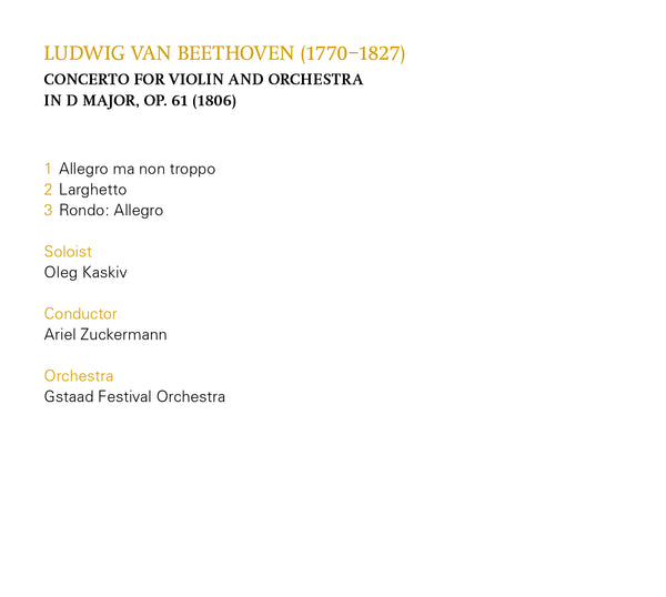 (2018) The Colours of Antonio Stradivari, Oleg Kaskiv Plays the Irish Burgundy from c. 1694. Beethoven: Concerto for Violin, Op. 61 / DO 1831 - Claves Records