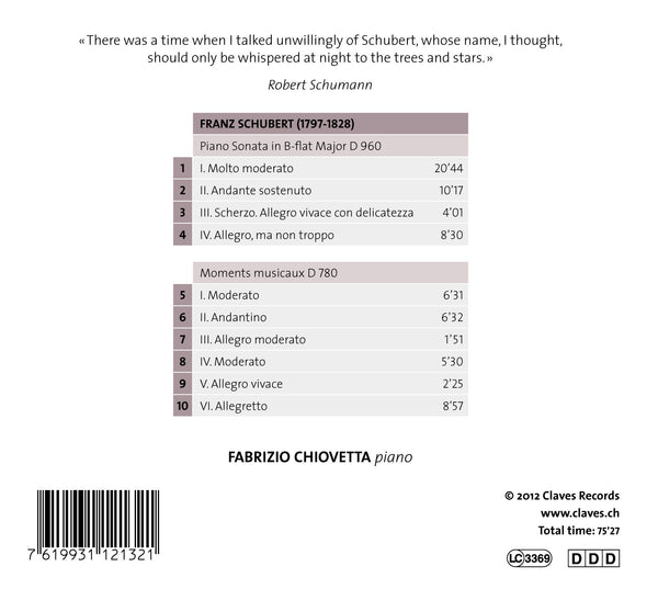 (2013) Schubert: Piano Sonata, D. 960 - Moments musicaux, D. 780 / CD 1213 - Claves Records