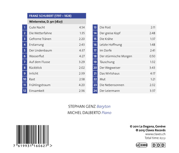 (2015) Schubert : Winterreise D 911 - Stephan Genz, Michel Dalberto / CD 1606 - Claves Records (2015) Schubert : Winterreise D 911 - Stephan Genz, Michel Dalberto / CD 1606 - Claves Records