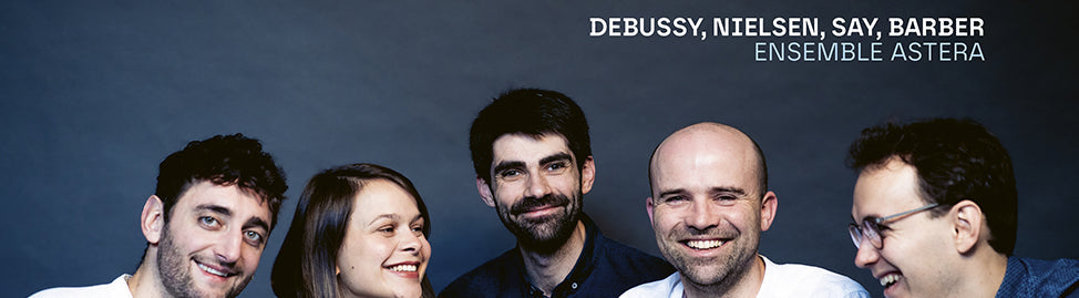 Wukali: Ensemble Astera, un quintette franco-suisse, de Mozart à Fazil Say