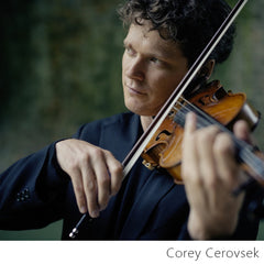 Corey Cerovsek - violin