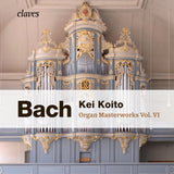 (2026) Bach: Organ Masterworks Vol. VI