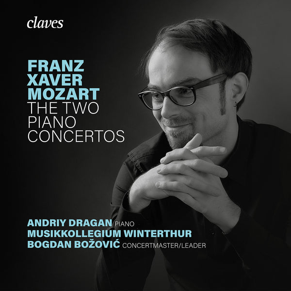 (2024) Franz Xaver Mozart: the two piano concertos / CD 3070 - Claves Records