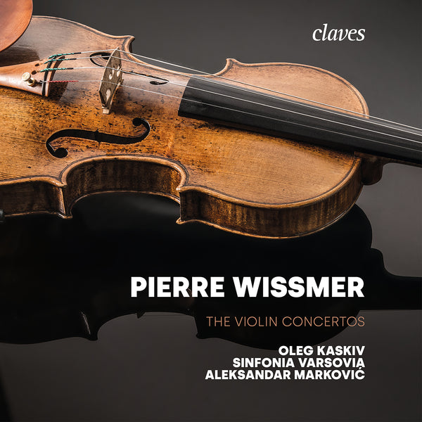 (2024) Pierre Wissmer: the violin concertos / CD 3080 - Claves Records