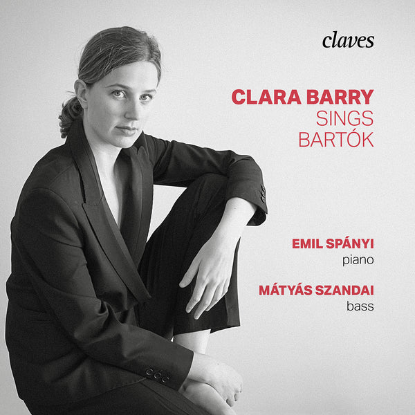 (2023) Clara Barry sings Bartók / CD 3088 - Claves Records
