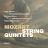 (2026) Mozart: The String Quintets