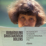 (2026) Gubaïdulina - Shostakovich - Bolens: Rosanoff, Shaikin, Kaskiv, Chkourindina, Pia