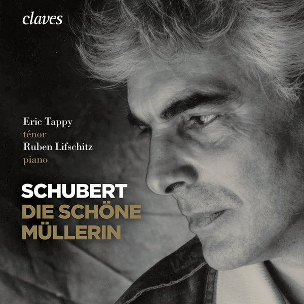 (2011) Schubert: Die schöne Müllerin, Op. 25, D. 795 / CD 1105 - Claves Records