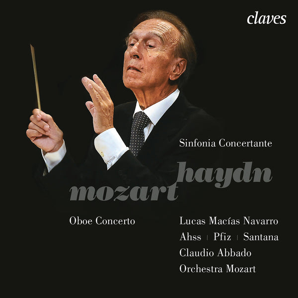 (2014) Haydn, Mozart - L. Macias Navarro, Orchestra Mozart, C. Abbado / CD 1302 - Claves Records