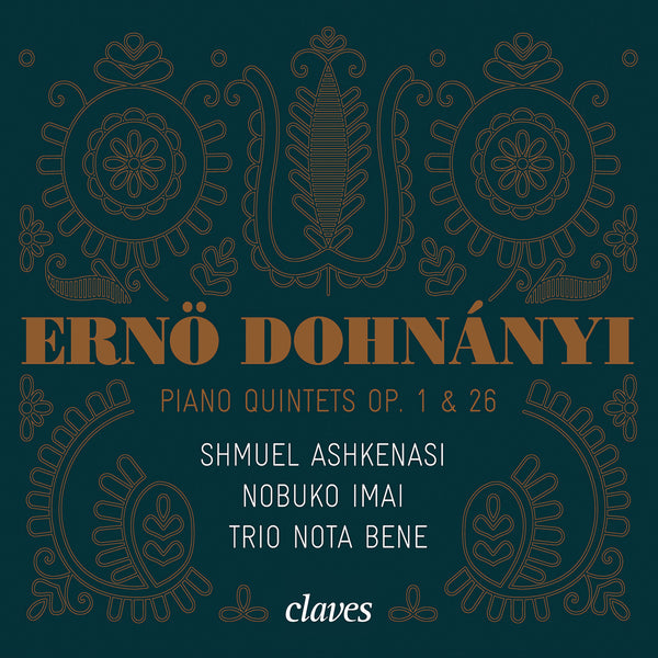 (2015) Dohnanyi: Quintets - Trio Nota Bene, S. Ashkenasi, N. Imai / CD 1505 - Claves Records