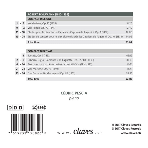 (2017) Robert Schumann: The Complete Works for Piano, Vol. VI - Cédric Pescia / CD 1508/09 - Claves Records