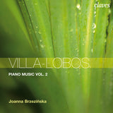 (2009) Villa-Lobos: Piano Music Vol. 2