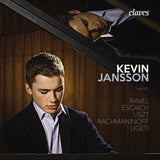 (2017) Ravel, Escaich, Liszt, Rachmaninoff & Ligeti: Works for piano Kevin Jansson