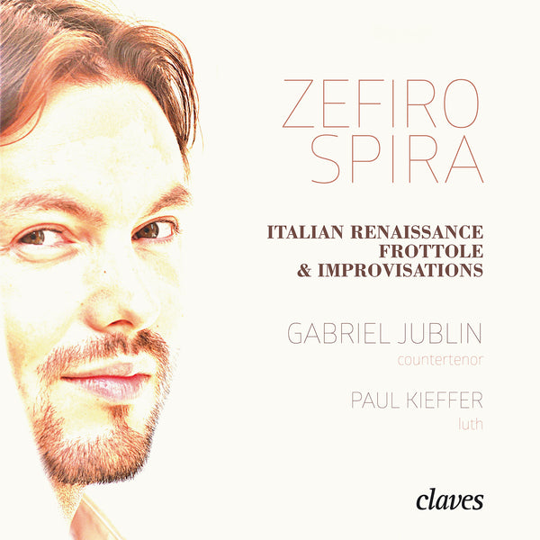 (2018) ZEFIRO SPIRA - Italian Renaissance Frottole & Improvisations / CD 1803 - Claves Records