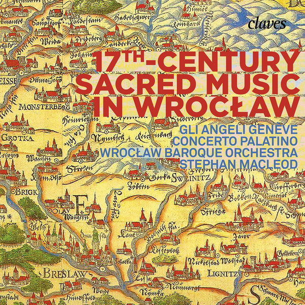 (2018) 17th Century Sacred Music in Wroclaw / CD 1805 - Claves Records