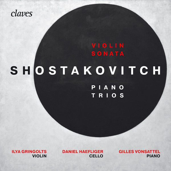 (2017) Shostakovitch : Piano Trios & Violin Sonata / CD 1817 - Claves Records
