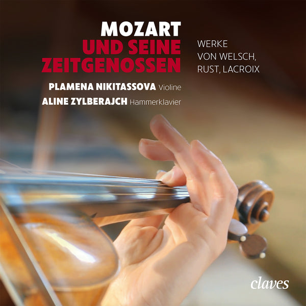 (2019) W.A Mozart und seine Zeitgenossen - Plamena Nikitassova & A. Zylberajch / CD 1819 - Claves Records