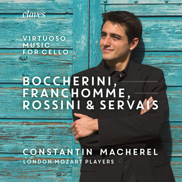 (2019) Boccherini, Franchomme Rossini & Servais: Virtuoso Music for cello and strings / CD 1903 - Claves Records