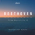 (2019) Beethoven: String Quartets, Op. 18