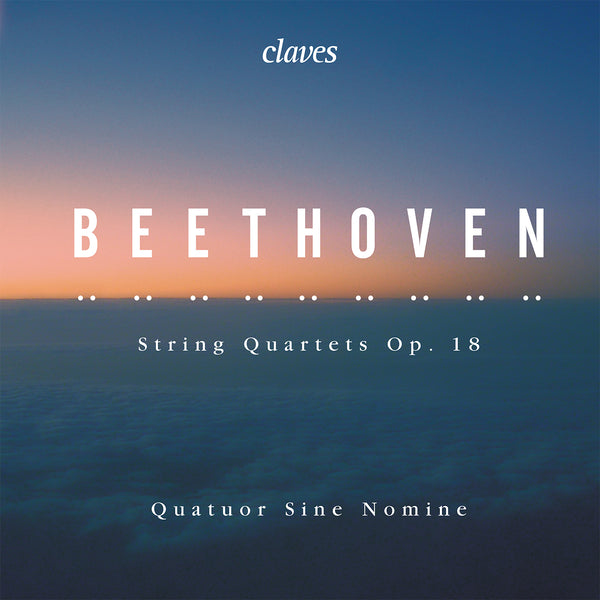 (2019) Beethoven: String Quartets, Op. 18 / CD 1919/20 - Claves Records