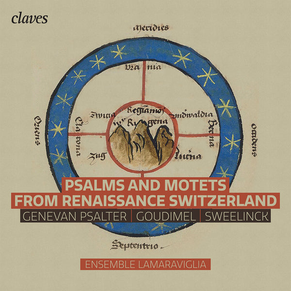 (2021) Psalms and Motets from Renaissance Switzerland / CD 3008 - Claves Records