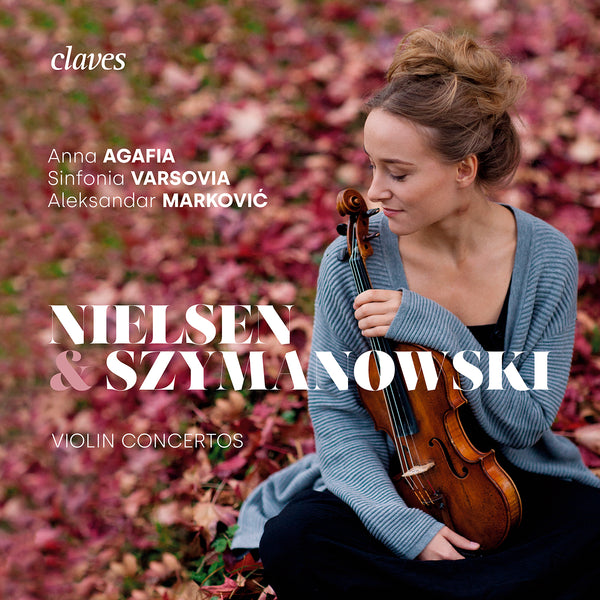 (2023) Nielsen & Szymanowski, Violin Concertos / CD 3057 - Claves Records