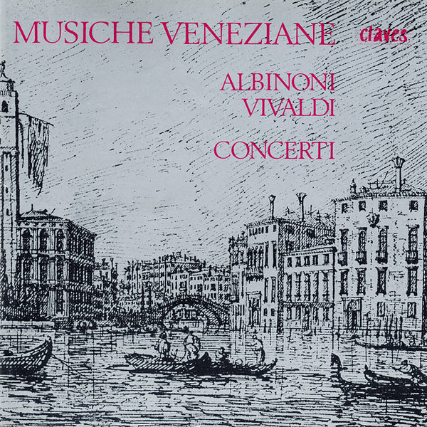 (1976) Vivaldi & Albinoni: Concerti / CD 0602 - Claves Records
