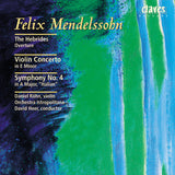 (2001) Mendelssohn: The Hebrides Overture - Violin Concerto in E Minor - Symphony No. 4 in A Major "Italian"