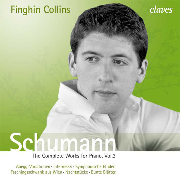 (2009) Schumann: The Complete Works for Piano, Vol. 3 / CD 2806/07 - Claves Records